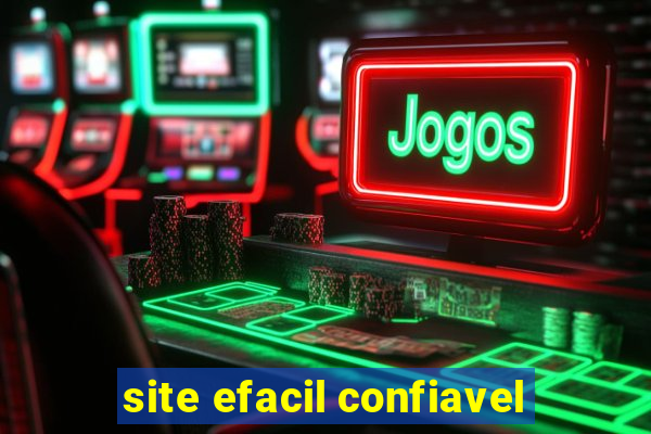 site efacil confiavel